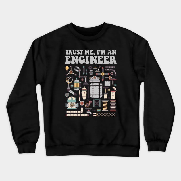 Trust me, I'm an engineer Crewneck Sweatshirt by bullshirter